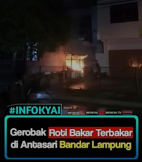 Gerobak Roti Bakar Terbakar di Antasari Bandar Lampung
