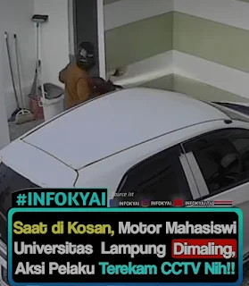 Saat Berada di Kosan Daerah Rajabasa Bandar Lampung, Motor Mahasiswi Unila Dimaling, Aksi Pelaku Terekam CCTV