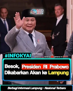 Besok, Presiden RI Prabowo Dikabarkan Akan ke Lampung