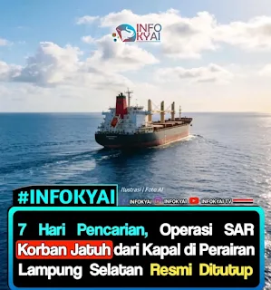 7 Hari Pencarian, Operasi SAR Korban Jatuh dari Kapal di Perairan Lampung Selatan Resmi Ditutup