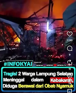 Diduga Akibat Obat Nyamuk, Dua Lansia Meninggal dalam Kebakaran Rumah di Lampung Selatan