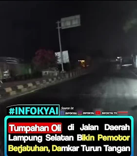 Damkarmat Lampung Selatan Bersihkan Tumpahan Oli Sepanjang 1 Km, Banyak Pengendara Dilaporkan Terjatuh