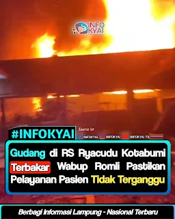 Gudang di RS Ryacudu Kotabumi Terbakar, Wagub Romli Pastikan Pelayanan Pasien Tidak Terganggu