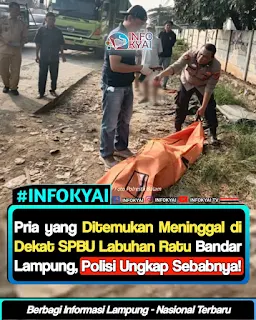 Pria yang Ditemukan Meninggal di Dekat SPBU Labuhan Ratu Bandar Lampung, Polisi Ungkap Sebabnya!