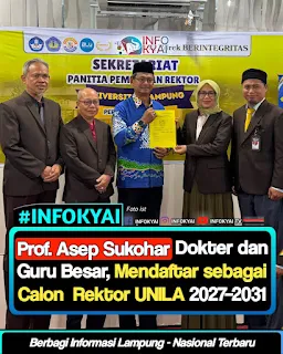 Prof. Asep Sukohar Dokter dan Guru Besar, Mendaftar sebagai Calon Rektor UNILA 2027-2031