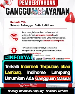 Terkait Internet Terputus atau Lambat, IndiHome Lampung Umumkan Ada Gangguan Massal