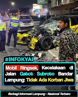 Mobil Ringsek, Kecelakaan di Jalan Gatot Subroto Bandar Lampung: Tidak Ada Korban Jiwa