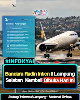 Bandara Radin Inten II Lampung Kembali Dibuka Hari Ini, Penerbangan Beroperasi Normal