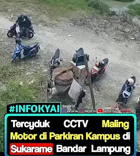 Tercyduk CCTV Maling Motor di Parkiran Kampus di Sukarame Bandar Lampung
