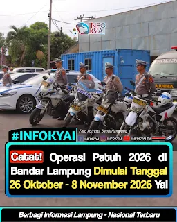 Catat! Operasi Patuh 2026 di Bandar Lampung Dimulai Tanggal 26 Oktober - 8 November 2026 Yai