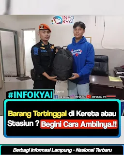 Barang Tertinggal di Kereta atau Stasiun? Begini Cara Ambilnya.!!