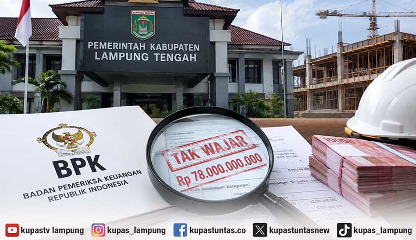 BPK Temukan Proyek Gedung dan Bangunan Pemkab Lampung Tengah Tak Wajar 78 Miliar