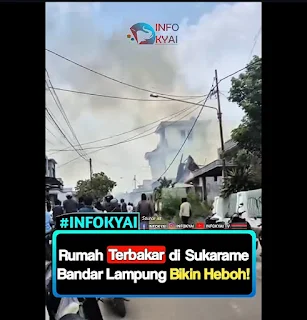 Rumah Terbakar di Sukarame Bandar Lampung, Warga Heboh