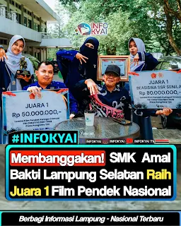 Membanggakan! SMK Amal Bakti Lampung Selatan Raih Juara 1 Film Pendek Nasional