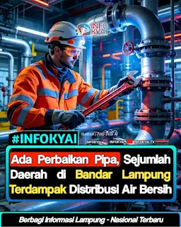 Ada Perbaikan Pipa, Distribusi Air Bersih di Sejumlah Wilayah Bandar Lampung Terdampak