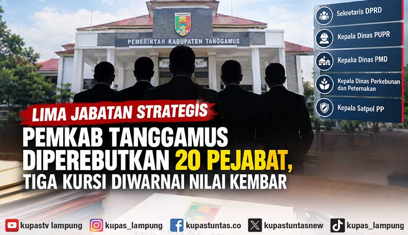 20 Pejabat Bersaing Rebut Lima Kursi Kepala OPD Tanggamus, Ini Daftarnya