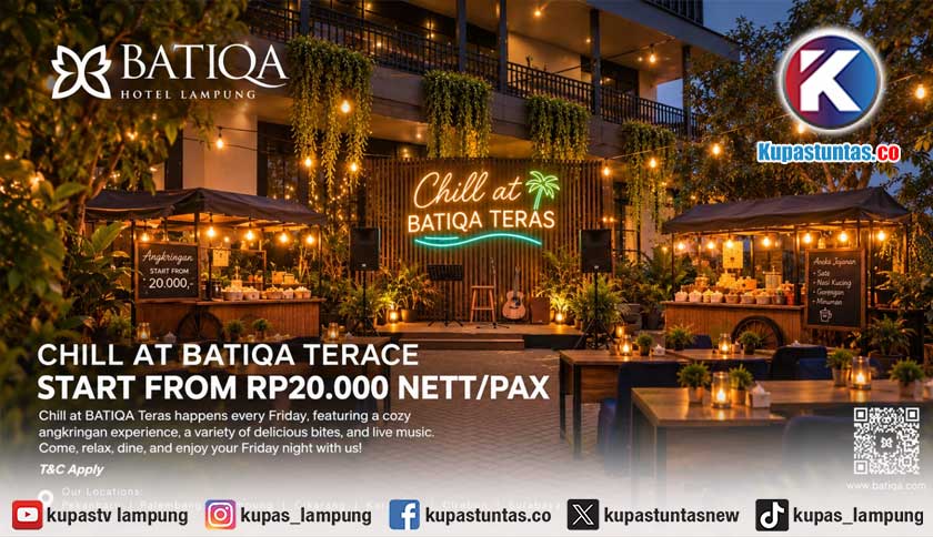 Nongkrong di Hotel Tak Harus Mahal, BATIQA Hotel Lampung Hadirkan Chill at BATIQA Teras dengan Harga Mulai Rp20 Ribuan